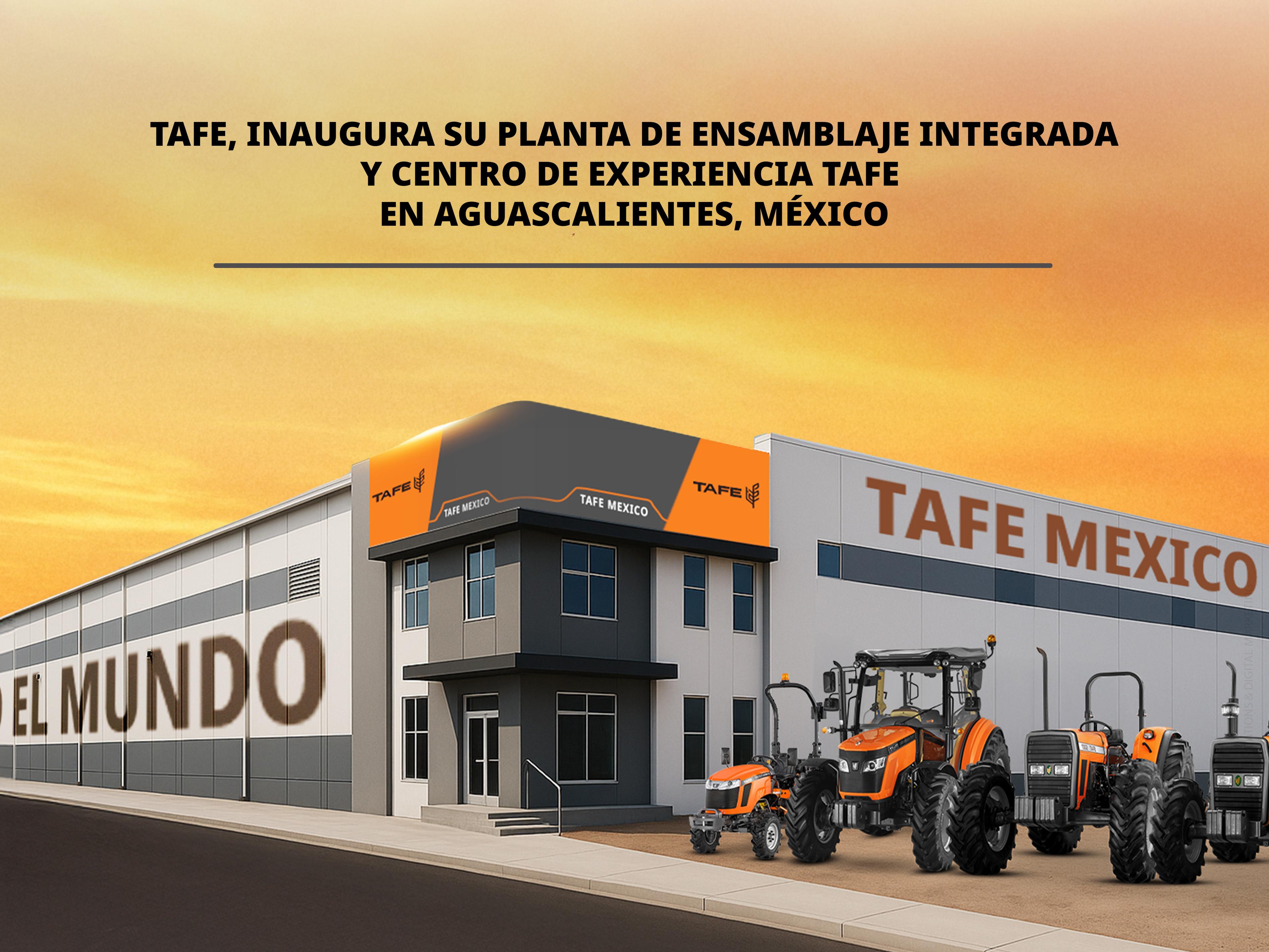 Planta Integral De Ensamble TAFE