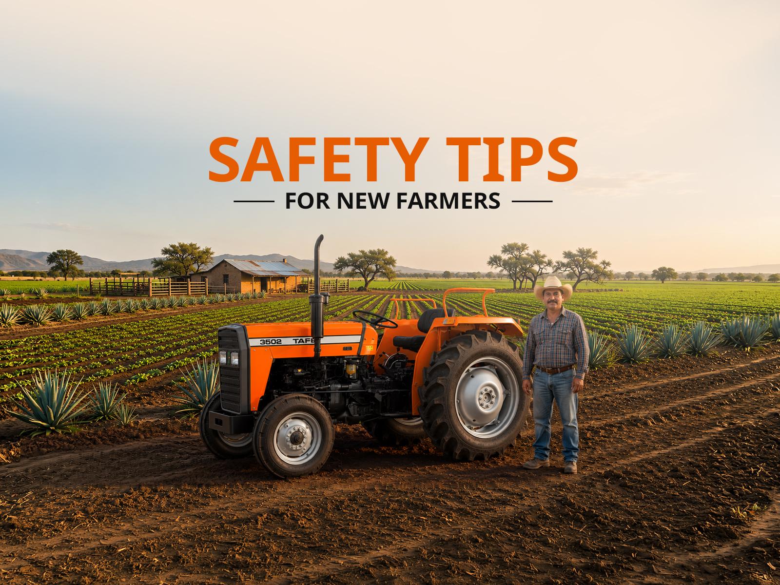 Essential Tractor Safety Tips for New Farmers